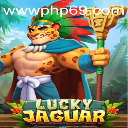 Unveiling LuckyJaguar: The New Era of Online Gaming with PHP69.COM